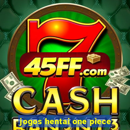 jogos hentai one piece